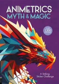 Animetrics Myth and Magic. A Striking Sticker Challenge, Paperback/Barbara Ward