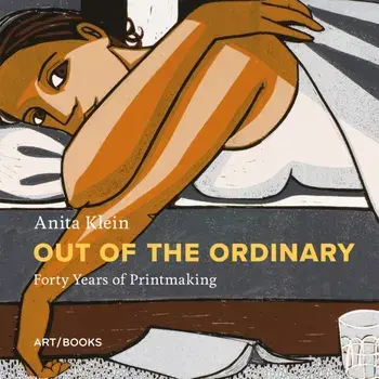 Anita Klein: Out of the Ordinary. Forty Years of Printmaking, Hardback/***