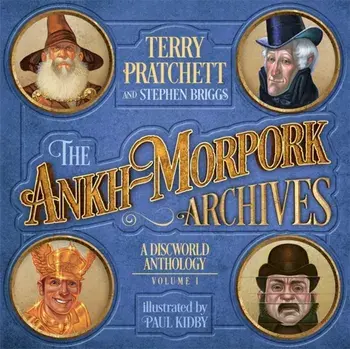 Ankh-Morpork Archives: Volume One, Hardback/Paul Kidby