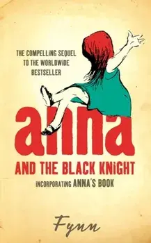 Anna and the Black Knight. Incorporating Anna's Book, Paperback/Fynn