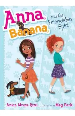 Anna, Banana, and the Friendship Split, Volume 1 - Anica Mrose Rissi