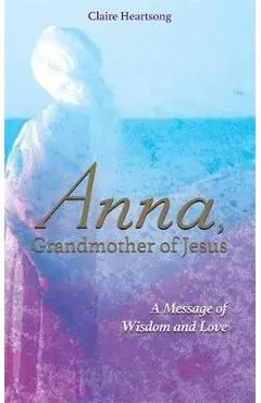 Anna, Grandmother of Jesus