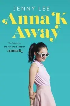 Anna K Away, Paperback/Jenny Lee