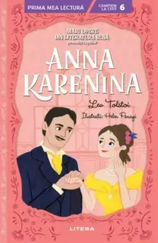 Anna Karenina. Mari opere din literatura rusa povestite copiilor/Lev Tolstoi