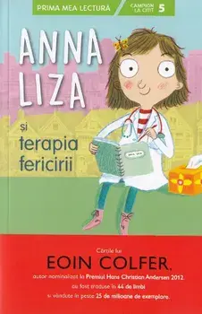 Anna Liza si terapia fericirii/Eoin Colfer