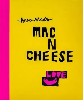 Anna Mae's Mac N Cheese, Hardcover/Anna Clark