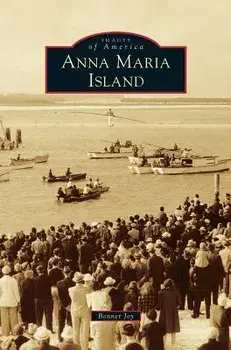 Anna Maria Island, Hardcover/Bonner Joy