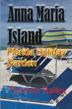 Anna Maria Island, Paperback/Thomas Bailey
