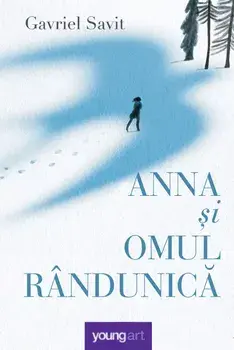 Anna si Omul Randunica/Gavriel Savit