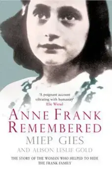 Anne Frank Remembered, Paperback/Miep Gies