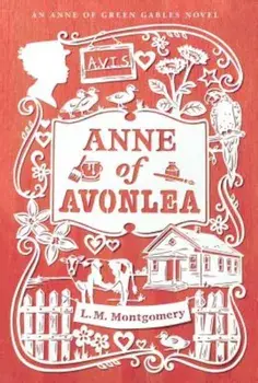 Anne of Avonlea, Paperback/L. M. Montgomery
