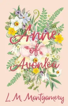 Anne of Avonlea, Paperback/Lucy Maud Montgomery