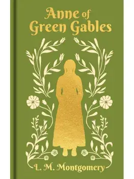 Anne of Green Gables. Gilded Pocket Edition, Hardback/L. M. Montgomery