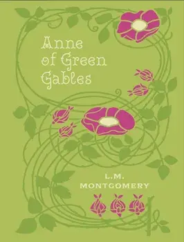 Anne of Green Gables, Hardback/L. M. Montgomery