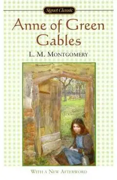 Anne of Green Gables - L. M. Montgomery