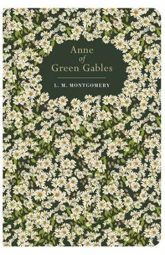 Anne of Green Gables - Lucy Maud Montgomery
