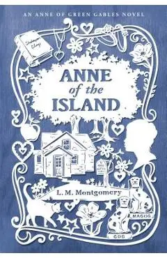 Anne of the Island - L. M. Montgomery