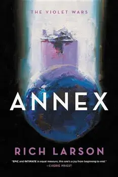 Annex, Paperback/Rich Larson