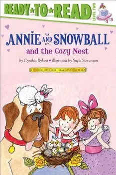 Annie and Snowball and the Cozy Nest, Hardcover/Cynthia Rylant