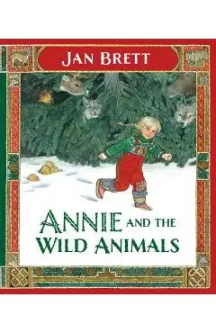 Annie and the Wild Animals - Jan Brett