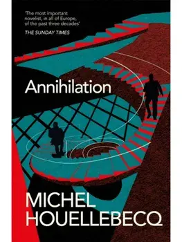 Annihilation, Paperback/Michel Houellebecq
