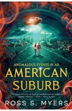 Anomalous Events in an American Suburb - Ross S. Myers