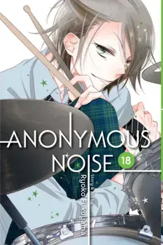 Anonymous Noise, Vol. 18, Paperback/Ryoko Fukuyama