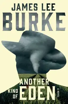 Another Kind of Eden, Paperback/James Lee Burke