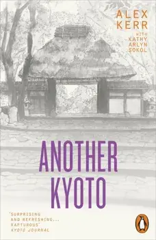 Another Kyoto, Paperback/Kathy Arlyn Sokol