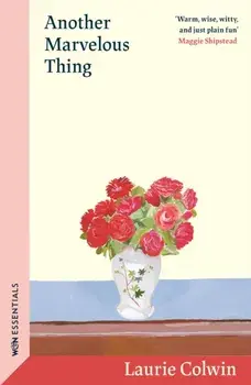 Another Marvelous Thing, Paperback/Laurie Colwin