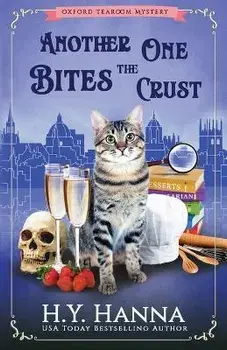 Another One Bites The Crust: The Oxford Tearoom Mysteries - Book 7, Paperback/H. y. Hanna
