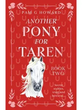 Another Pony for Taren, Paperback/Pam G Howard