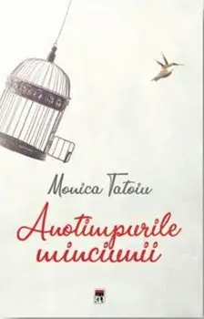 Anotimpurile minciunii/Monica Tatoiu