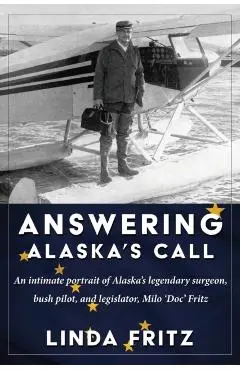 Answering Alaska's Call - Linda Fritz