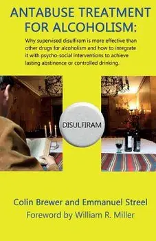 Antabuse Treatment for Alcoholism, Paperback/C. Brewer