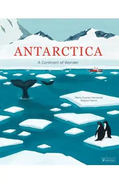 Antarctica: A Continent of Wonder - Mario Cuesta Hernando