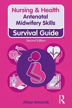 Antenatal Midwifery Skills, Paperback/Alison Edwards