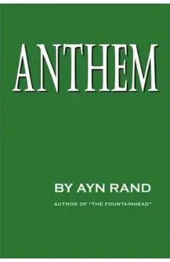Anthem - Ayn Rand