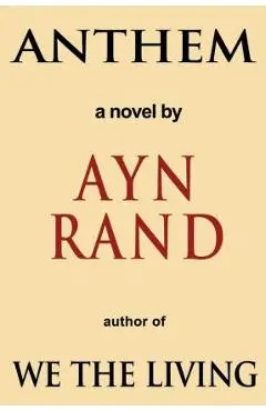 Anthem - Ayn Rand