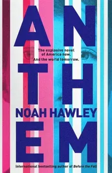 Anthem, Hardback/Noah Hawley