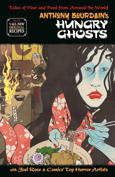 Anthony Bourdain`s Hungry Ghosts
