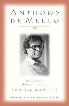 Anthony de Mello: Writings, Paperback/William V. Dych
