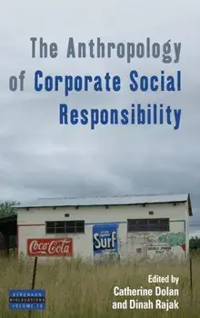 Anthropology of Corporate Social Responsibility, Hardback/***
