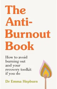 Anti-Burnout Book - Emma Hepburn