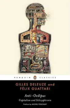 Anti-Oedipus: Capitalism and Schizophrenia, Paperback/Gilles Deleuze