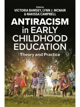 Anti-racism in Early Childhood Education. Theory and Practice, Paperback/***