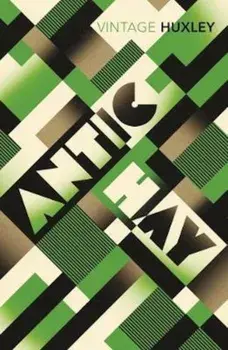 Antic Hay, Paperback/Aldous Huxley