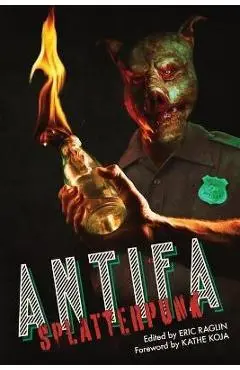 Antifa Splatterpunk - Eric Raglin