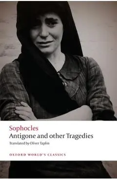 Antigone and Other Tragedies: Antigone, Deianeira, Electra - Sophocles