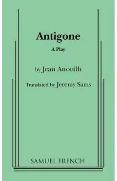 Antigone (Sams, Trans.) - Jeremy Sams